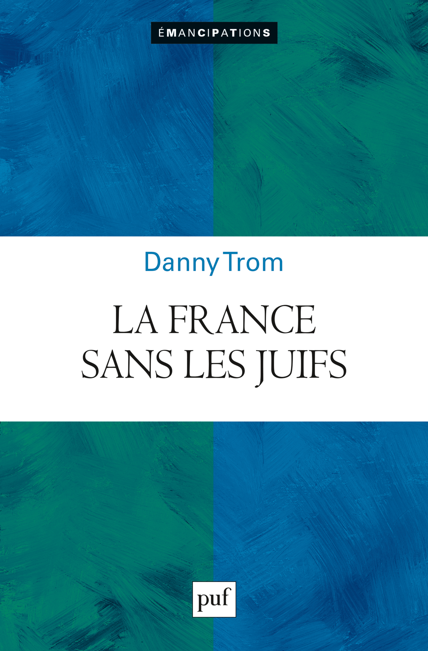 LA FRANCE SANS LES JUIFS ? 